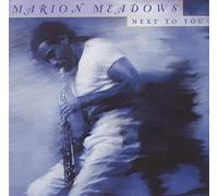 Marion Meadows - Next to You