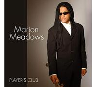 Marion Meadows - Player's Club