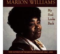 Marion Williams - My Soul Looks Back: The Genius of Marion Williams 1962-1992