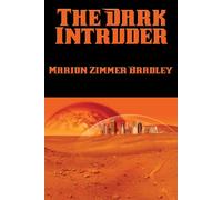 Marion Zimmer Bradley The Dark Intruder: A Positronic Book Paperback Marion Zimmer Bradley Multicolor