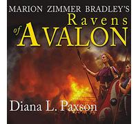 Marion Zimmer Bradley's Ravens of Avalon: A Novel (The Mists of Avalon Series)