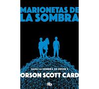 Marionetas de la sombra (Saga de la Sombra de Ender 3)