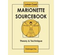 Marionette Sourcebook: Theory & Technique