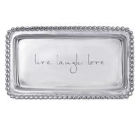 MARIPOSA 3905LL Live Laugh Love Statement Tray