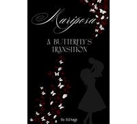Mariposa: A Butterfly's Transition