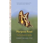 Mariposa Road: The First Butterfly Big Year