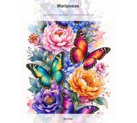 Mariposas: Libro para Colorear para Adultos: 100 Diseños de Mariposas a una Sola Cara para Relajarse, Sin Traspaso de Tinta