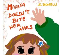 MARISA DOESN'T BITE HER NAILS (English Edition)
