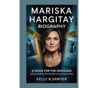 MARISKA HARGITAY biography: A Voice for the Voiceless: How a Leading Lady Became a Real-World Hero