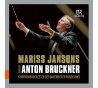 Jansons/ Brso - Mariss Jansons conducts Anton Bruckner: Symphonies No. 3, 4, 6, 7, 8 & 9