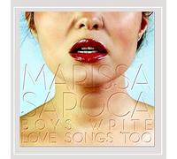 Marissa Saroca - Boys Write Love Songs Too
