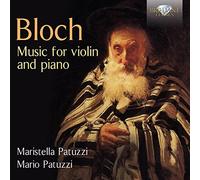Maristella Patuzzi; Mario Patuzzi - Bloch: Music For Violin And Piano