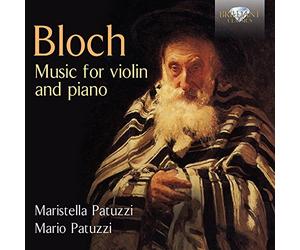 Maristella Patuzzi; Mario Patuzzi - Bloch: Music For Violin And Piano