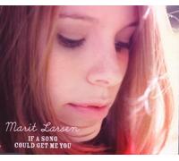 Marit Larsen - If a Song Could Get Me You/Premium