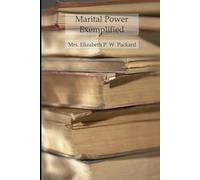 Marital Power Exemplified: In Mrs. Packard's Trial And Self-Defense From The Charge Of Insanity