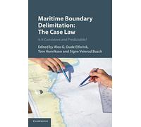 Maritime Boundary Delimitation: The Case Law: Is It Consistent and Predictable?