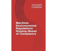 Maritime Environmental Regulations: Staying Ahead of Compliance