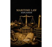 MARITIME LAW EXPLAINED
