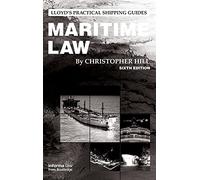 Maritime Law (Lloyd's Practical Shipping Guides)