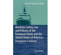 Maritime Safety Law and Policies of the Europea. Christodoulou-Varotsi<|
