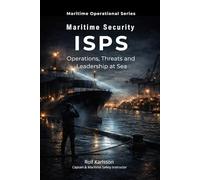 Maritime Security: Operations, Threats and Leadership at Sea: 7 (Maritime Operational Series)