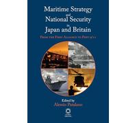 Maritime Strategy and National Security in Japan and Britain: From the First Alliance to Post-9/11