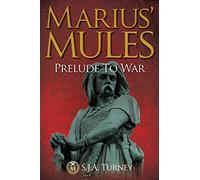 Marius' Mules: Prelude to War