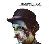 Marius Tilly - Words From The Wilderness (Ltd Ed)