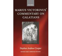 Marius Victorinus' Commentary on Galatians (Oxford Early Christian Studies)