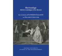 Marivaudage: theories et practiques d'un discours: théories et pratiques d’un discours (Oxford University Studies in the Enlightenment)