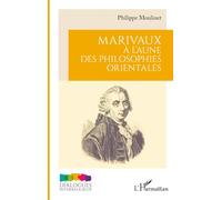 Marivaux à l'aune des philosophies orientales
