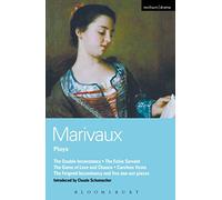 Marivaux Plays: Double Inconstancy;False Servant;Game of Love & Chance;Careless Vows;Feigned Inconstancy;1-act plays (World Classics)