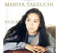 MARIYA TAKEUCHI - Request
