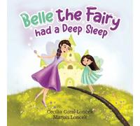 Marjan Loncek Belle the Fairy had a Deep Sleep Paperback Book Marjan Loncek Multicolor