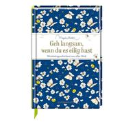 Marjolein Basti Geh langsam, wenn du es eilig hast: Weisheitsgeschich (Hardback)