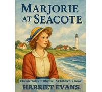 Marjorie at Seacote: Classic Tales in Rhyme