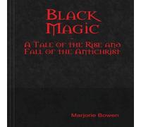 Marjorie Bowen Black Magic Hardcover Book Marjorie Bowen Multicolor