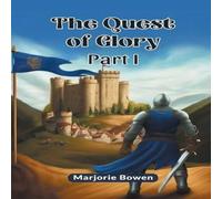 Marjorie Bowen The Quest Of Glory Part I Paperback Book Marjorie Bowen Multicolor