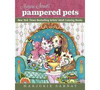 Marjorie Sarnat's Pampered Pets: New York Times Bestselling Artists' Adult Coloring Books