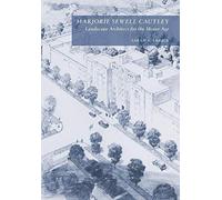 Marjorie Sewell Cautley, Landscape Architect for the Motor Age