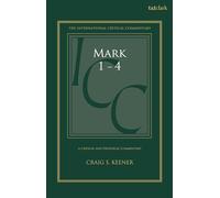 Mark 1-4: A Critical and Exegetical Commentary (International Critical Commentary)