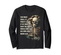 Mark 8:36 What Shall if Profit - Eternity Verse Warning Long Sleeve T-Shirt