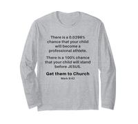 Mark 9:42 - Get Your Children Back Into Church Exhortation Long Sleeve T-Shirt