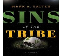 Mark A Salter Sins of the Tribe Hardback Book Mark A Salter Multicolor