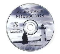 Mark Alan Lovewell - Martha's Vineyard Folksongs