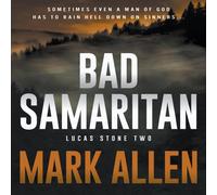 Mark Allen Bad Samaritan: A Lucas Stone / Primal Justice Novel Paperback Book Mark Allen Multicolor