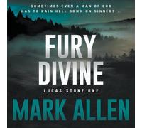 Mark Allen Fury Divine: A Lucas Stone / Primal Justice Novel Paperback Book Mark Allen Multicolor