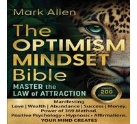 Mark Allen The OPTIMISM MINDSET Bible. Master the Law of Attraction: in White Mark Allen White