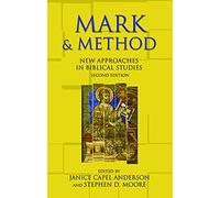 Mark and Method: New Approaches in Biblical Studies, Second Edition