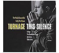 Mark-Anthony Turnage : Turnage: This Silence CD (2006) NEW Amazing Value
